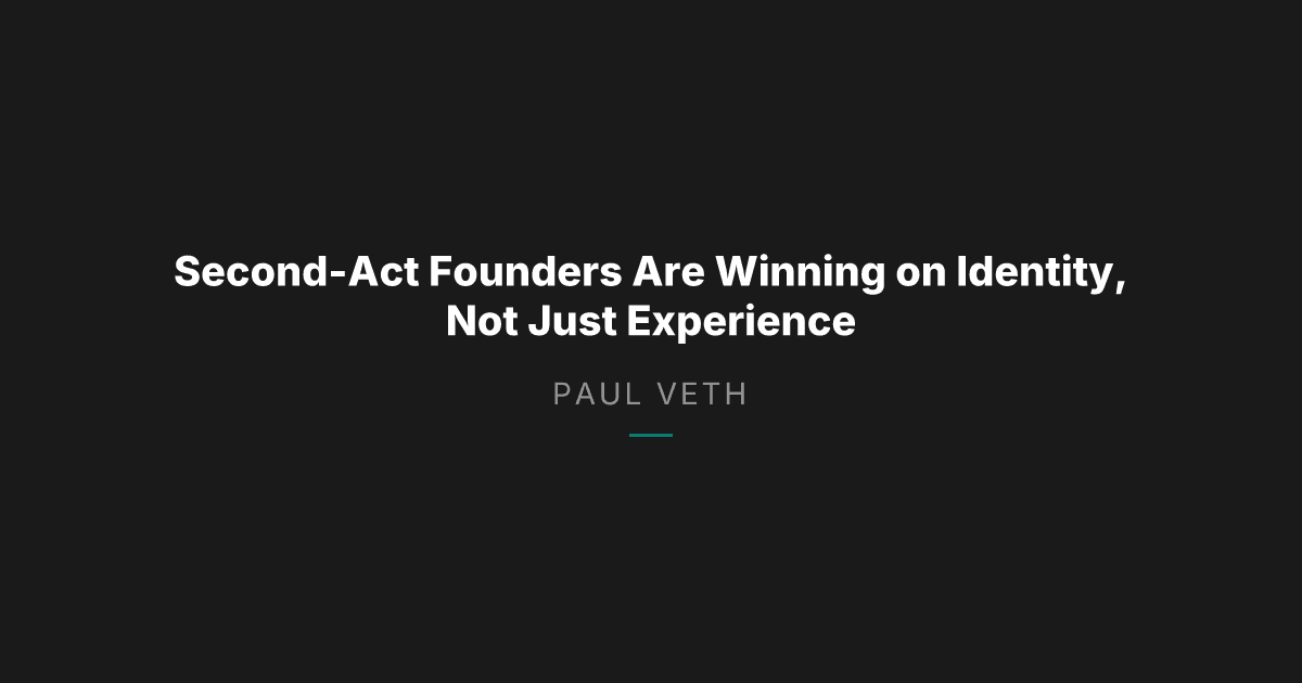 Second-Act Founders: What the Branding Shift Reveals